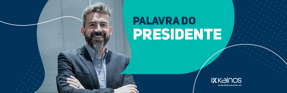 A Palavra do Presidente - Kainos