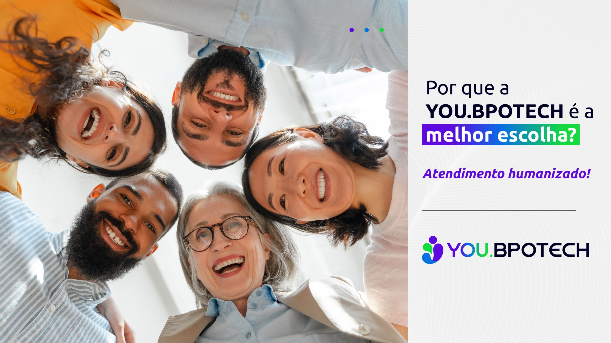 Tudo começa com VOCÊ: o poder do atendimento humanizado na YOU.BPOTECH